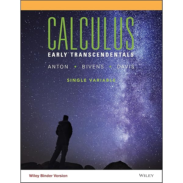Calculus: Early Transcendentals: Anton, Howard, Bivens, Irl C